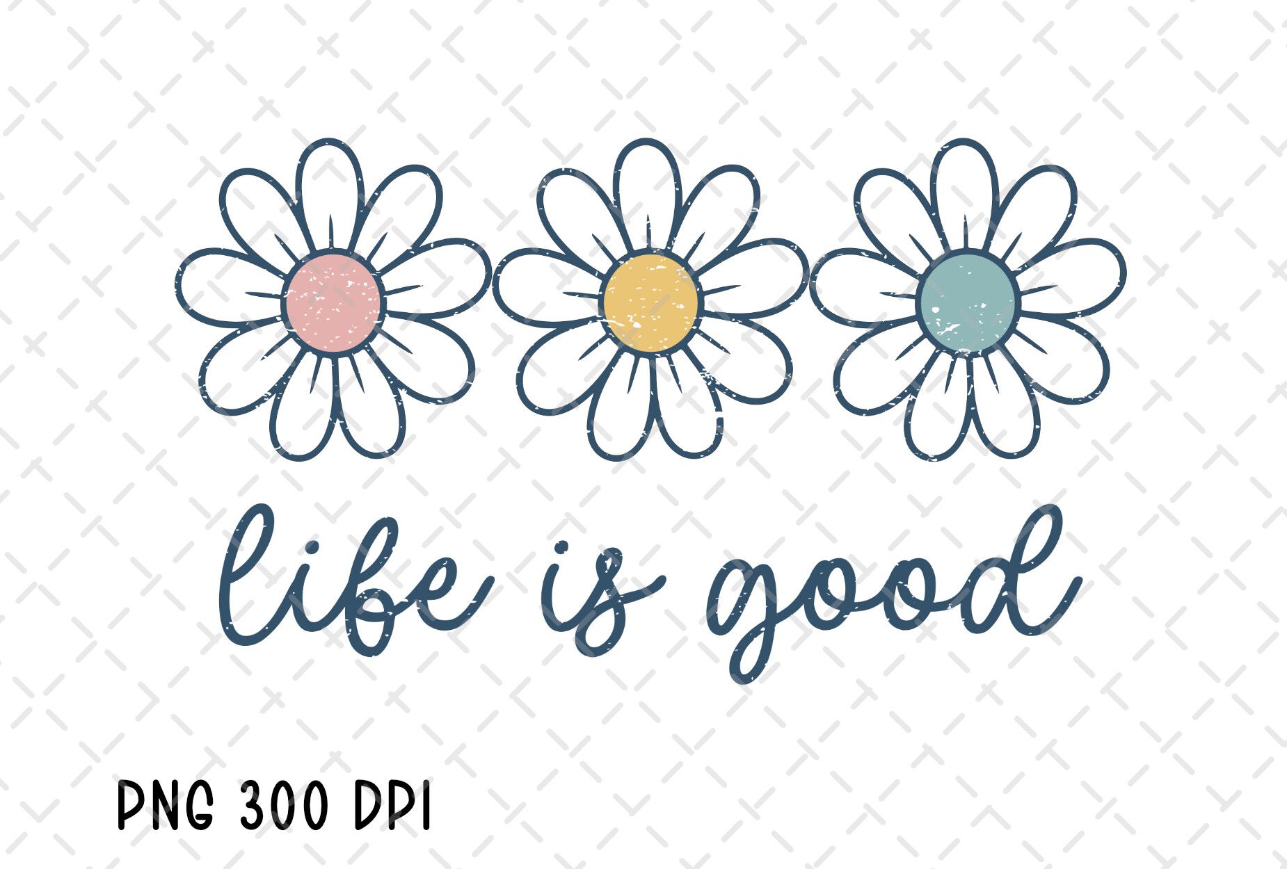 Life is Good Daisy Flower Inspirational